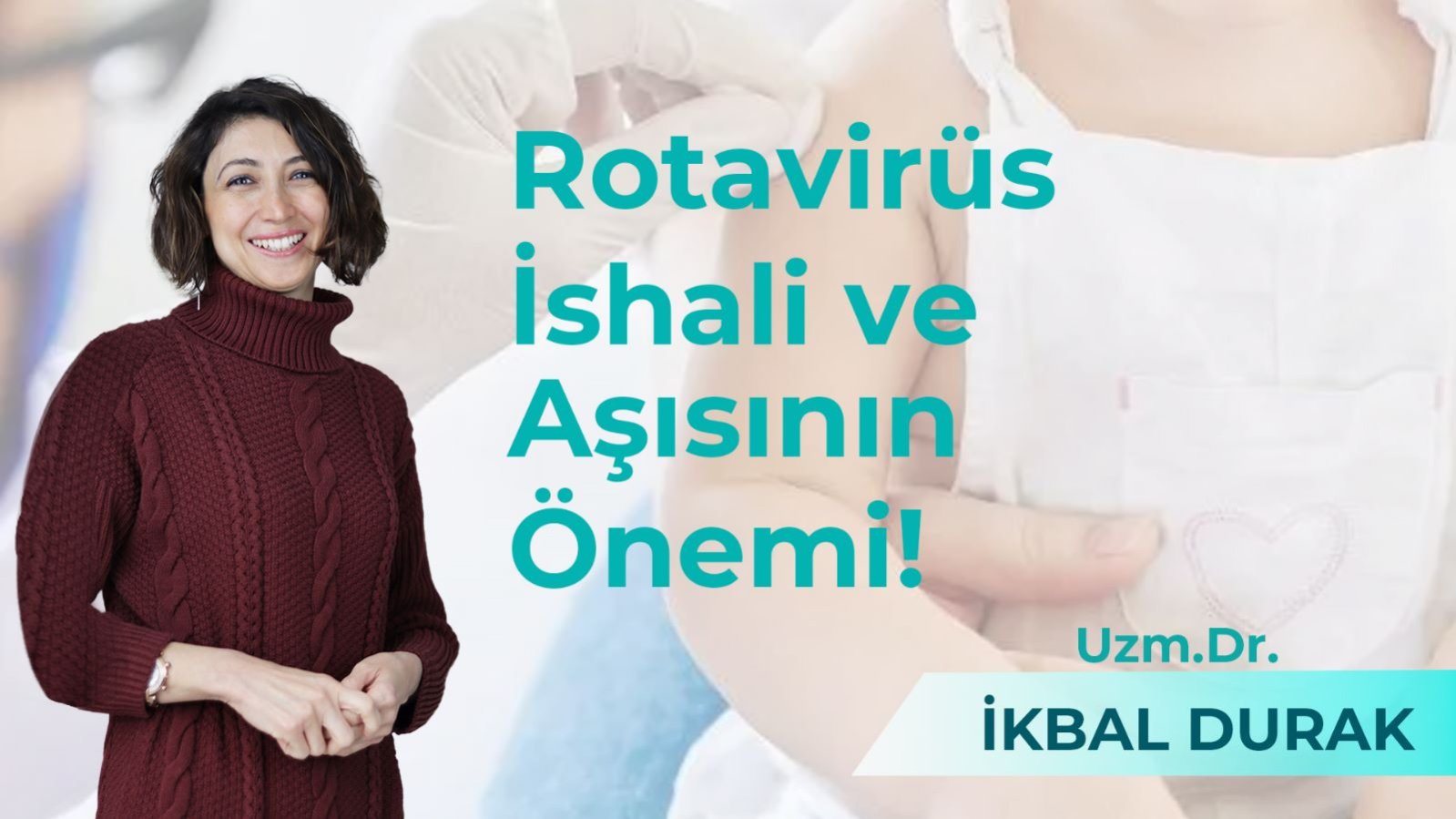 Rotavirüs İshali - Uzm. Dr. İkbal Durak